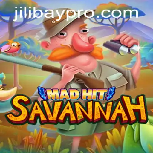 Discover the Exciting World of MadHitSavannah: A Unique Gaming Experience with Jilibay